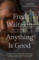 Anything Is Good 1504094034 Book Cover