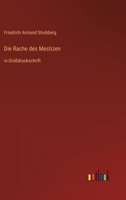 Die Rache Des Mestizen 384248822X Book Cover