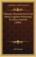 L'Abiatae Africanae Novae Vel Minus Cognitae Praesertim Ex Africa Australi (1904) 1166698696 Book Cover