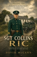 SGT COLLINS RIC: A gripping historical novel of loyalty, identity, conflict and survival B0HFSQK24H Book Cover