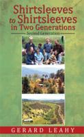 Shirtsleeves to Shirtsleeves in Two Generations: Second Generation 1514440504 Book Cover