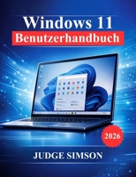 Windows 11 Benutzerhandbuch (German Edition) B0GWGSZDFD Book Cover