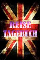 Reise Tagebuch: England Reise Tagebuch zum Ausf�llen mit 120 linierten Seiten 1077362242 Book Cover