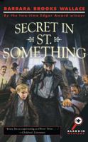 Secret in St. Something 0689834640 Book Cover