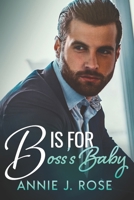 B is for Boss’s Baby B085DT7JXR Book Cover