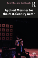 Applied Meisner for the 21st Century Actor 0367542765 Book Cover