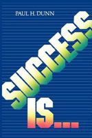 Success is-- 1892008637 Book Cover
