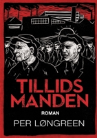 Tillidsmanden: En arbejdspladsroman 8743047661 Book Cover