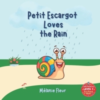 Petit Escargot Loves the Rain (Little Frenchy Livre) B0GRCQV4ZG Book Cover