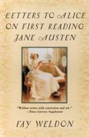 Letters to Alice: On First Reading Jane Austen 088184599X Book Cover