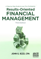 Results-Oriented Financial Management: A Step-By-Step Guide to Law Firm Profitability [With CDROM] 1590312384 Book Cover