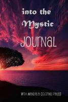 Into the Mystic Journal: with Mandala Coloring Pages 1533522685 Book Cover