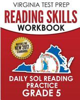 VIRGINIA TEST PREP Reading Skills Workbook Daily SOL Reading Practice Grade 5: Practice for the SOL Reading Assessments 1976526752 Book Cover
