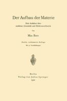 Der Aufbau Der Materie: Drei Aufs�tze Ueber Moderne Atomistik Und Elektronentheorie 1144821665 Book Cover