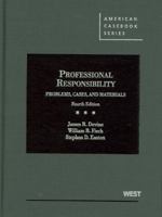 Devine, Fisch and Easton's Problems, Cases and Materials on Professional Responsibility, 4th 0314908854 Book Cover