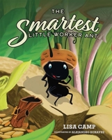 The Smartest Little Worker Ant 1637553994 Book Cover