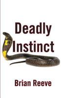 Deadly Instinct 1909740586 Book Cover
