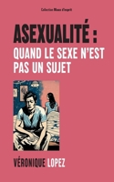 Asexualité: quand le sexe n'est pas un sujet (French Edition) 2322506257 Book Cover