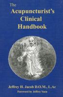 The Acupuncturist's Clinical Handbook 0975374206 Book Cover