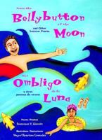 From the Bellybutton of the Moon: And Other Summer Poems / Del Ombligo de la Luna: Y Otros Poemas de Verano (The Magical Cycle of the Seasons Series) 0516216473 Book Cover