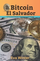 Bitcoin El Salvador: Lessons From El Salvador's Pioneering Economic Strategy B0CW98T7J3 Book Cover