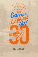 NOTIZBUCH A5 Dotted: Gamer Notizheft GEPUNKTET 120 Seiten - LVL 30 Notizblock 30 Jahre alt Skizzenbuch - Games Geschenk f�r Gamer Nerd Geek 1710252197 Book Cover