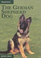 Training the German Shepherd Dog 0720715202 Book Cover