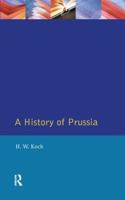 A History of Prussia 1138155209 Book Cover
