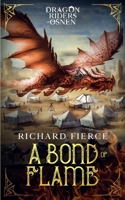 A Bond of Flame 1947329367 Book Cover