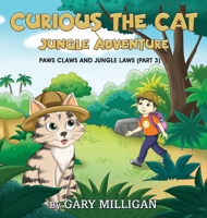 Curious the Cat: Jungle Adventure (Part 3) 1835388515 Book Cover
