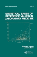 Statistical Bases of Reference Values in Laboratory Medicine (Statistics: Textbooks & Monographs) 0367401673 Book Cover