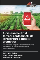 Biorisanamento di terreni contaminati da idrocarburi policiclici aromatici 6209345247 Book Cover