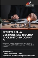 Effetti Della Gestione del Rischio Di Credito Su Cofina CI (Italian Edition) 6630371933 Book Cover