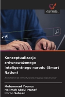 Konceptualizacja zrównoważonego inteligentnego narodu (Smart Nation) 6630240367 Book Cover