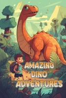 Amazing Dino Adventures 1803847131 Book Cover