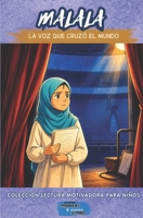 MALALA La Voz que Cruzó el Mundo (Colección Lectura Motivadora Para Niños) (Spanish Edition) B0HBWTHF9X Book Cover
