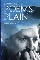Poems Plain: Clear, oft contrarian musings on love, work, life, Velveeta, etc 1720350701 Book Cover