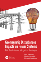 Geomagnetic Disturbances Impacts on Power Systems: Risk Analysis and Mitigation Strategies 0367680866 Book Cover