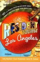 Resident Tourist: Los Angeles 0312290608 Book Cover