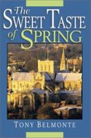 The Sweet Taste of Spring: with The Other Side: My Life in Tucson 0595245323 Book Cover