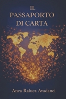 Il Passaporto di carta: Un passaporto per viaggiare con la mente (Italian Edition) B0GF1CL6ST Book Cover