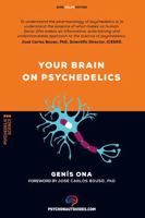 Your brain on psychedelics: How do psychedelics work?: Pharmacology and neuroscience of psilocybin, DMT, LSD, MDMA, mescaline. 8418943343 Book Cover