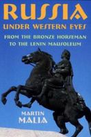 Russia under Western Eyes: From the Bronze Horseman to the Lenin Mausoleum 0674002105 Book Cover
