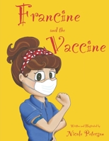 Francine and the Vaccine B09KN62TPW Book Cover