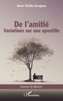 De l’amitié: Variations sur une apostille (Graveurs de Mémoire) 2336513404 Book Cover