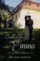 Ballad for Emma 1524651664 Book Cover