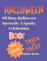OLI MONY Halloween Spectacle B0CVBFR79Z Book Cover