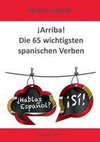 ¡Arriba! Die 65 wichtigsten spanischen Verben 3746011361 Book Cover