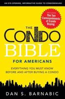 The Condo Bible for Americans: Everything You Must Know Before and After Buying a Condo 0986865117 Book Cover