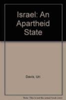 Israel: An Apartheid State 0862323177 Book Cover